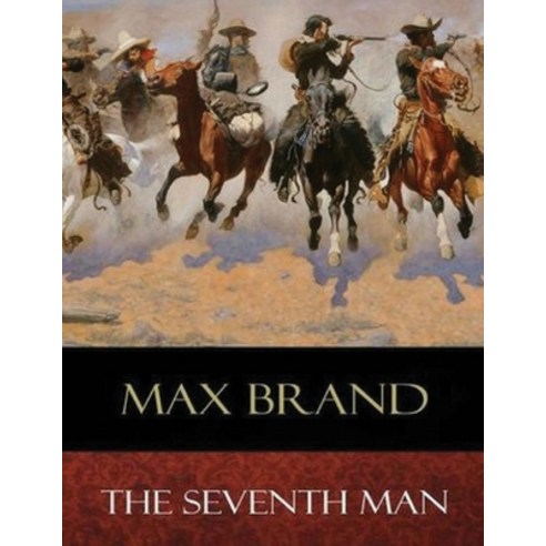 The Seventh Man (Annotated) Paperback, Independently Published, English, 9798745243042
