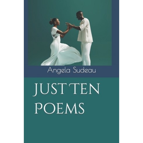 (영문도서) Just Ten Poems Paperback, Independently Published, English, 9798866402977