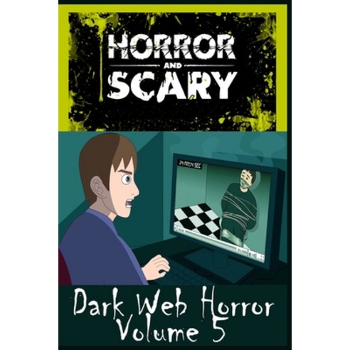 Dark Web Horror Volume 5 Paperback, Independently Published, English, 9798748310932