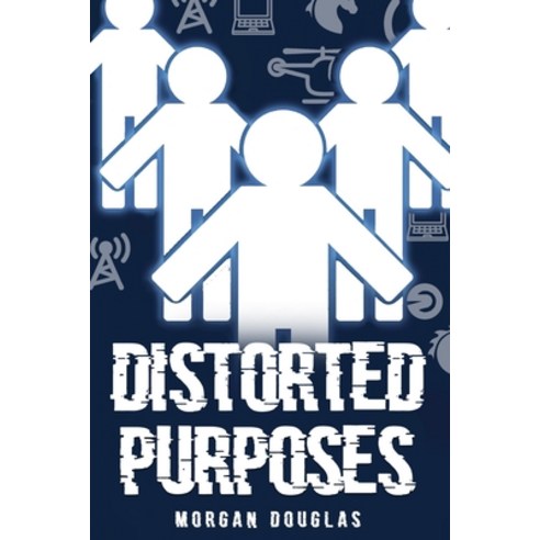 (영문도서) Distorted Purposes Paperback, Morgan Elizabeth Douglas, English, 9780578371160