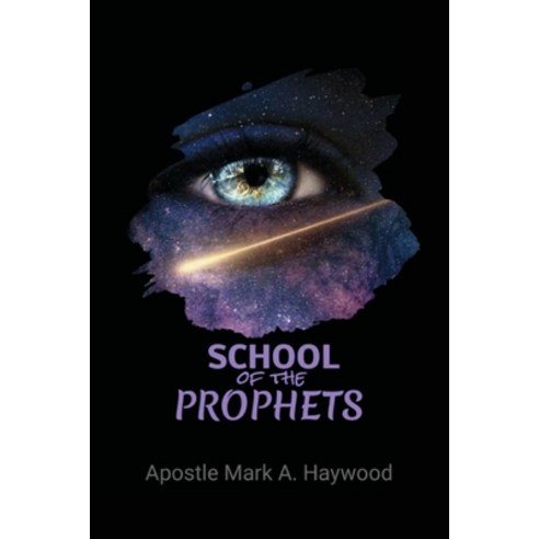 School of the Prophets Paperback, Lulu.com, English, 9780359133512