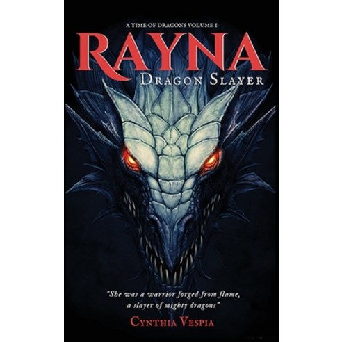 (영문도서) Rayna the Dragonslayer Hardcover, Cynthia Vespia, English, 9781737692737