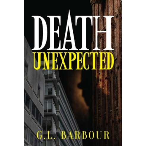 (영문도서) Death Unexpected Paperback, Author Reputation Press, LLC, English, 9798888537053