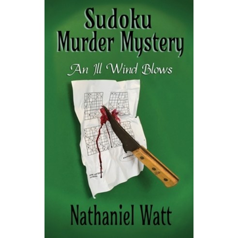 Sudoku Murder Mystery: An Ill Wind Blows Paperback, Watt Books, English, 9781999006518