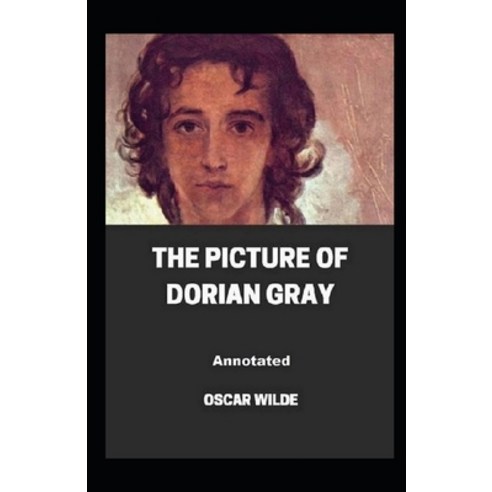The Picture of Dorian Gray Annotated Paperback, Independently Published, English, 9798590411627