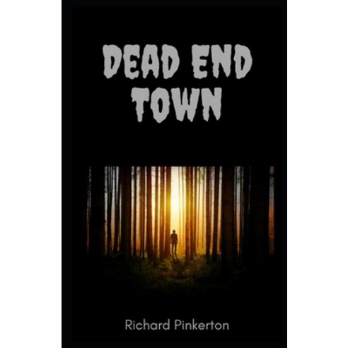 Dead End Town Paperback, Independently Published, English, 9798737117412