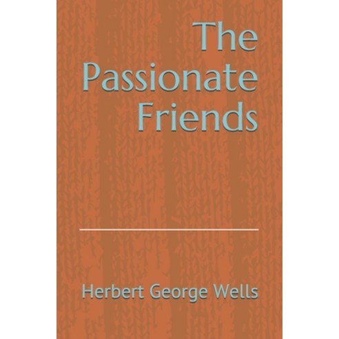 The Passionate Friends Paperback, Independently Published, English, 9798583433872