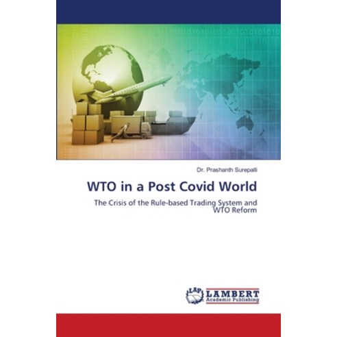 (영문도서) WTO in a Post Covid World Paperback, LAP Lambert Academic Publis..., English, 9786207475827