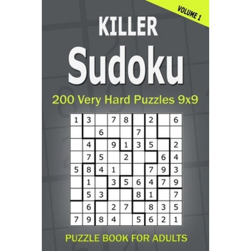 Killer Sudoku Puzzle Book for Adults: 200 Very Hard Puzzles 9x9 (Volume1) Paperback, Independently Published, English, 9798745748837