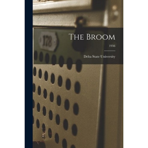 (영문도서) The Broom; 1956 Paperback, Hassell Street Press, English, 9781014564689