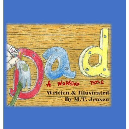 (영문도서) Dad A Working Title Hardcover, Stubborn Unicorn, English, 9781737097907