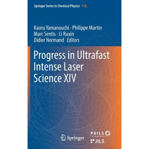 (영문도서) Progress in Ultrafast Intense Laser Science XIV Hardcover, Springer, English, 9783030037857