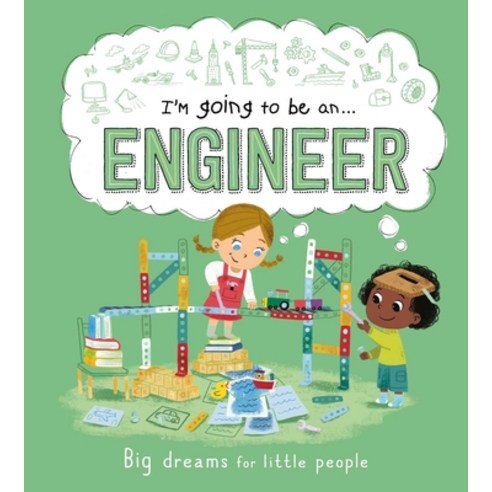 I''m Going to Be an . . . Engineer: A Career Book for Kids Hardcover, Igloo Books