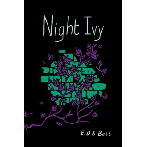 (영문도서) Night Ivy Paperback, Atthis Arts, LLC, English, 9781945009839