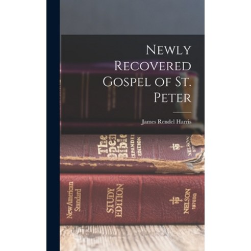 (영문도서) Newly Recovered Gospel of St. Peter Hardcover, Legare Street Press, English, 9781019114742
