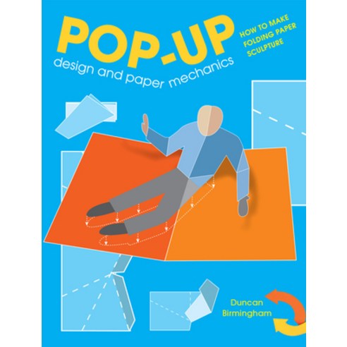 (영문도서) Pop-Up Design and Paper Mechanics: How to Make Folding Paper Sculpture Paperback, GMC Publications, English, 9781784945145