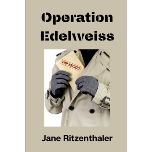 Operation Edelweiss Paperback, Independently Published