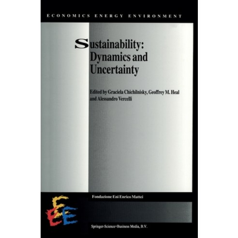 (영문도서) Sustainability: Dynamics and Uncertainty Hardcover, Kluwer Academic Publishers, English, 9780792346982