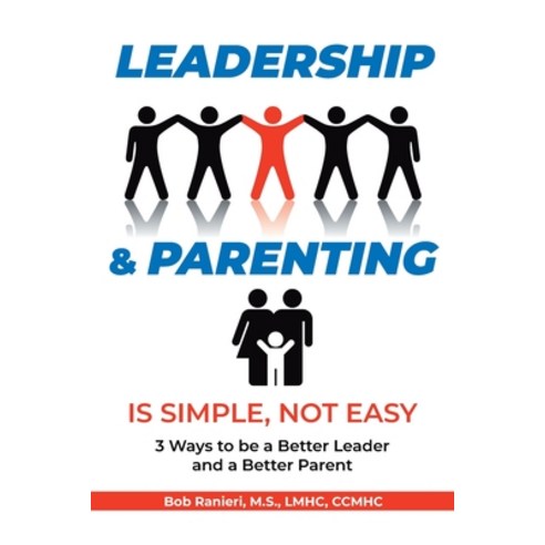 (영문도서) Leadership and Parenting is Simple Not Easy Paperback, Newman Springs, English, 9781638817383