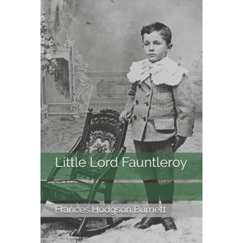 Little Lord Fauntleroy Paperback, Independently Published, English, 9798688342666