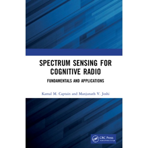 (영문도서) Spectrum Sensing for Cognitive Radio: Fundamentals and Applications Hardcover, CRC Press