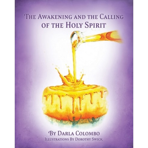 (영문도서) The Awakening and the Calling of the Holy Spirit Paperback, Xulon Press, English, 9781662864469
