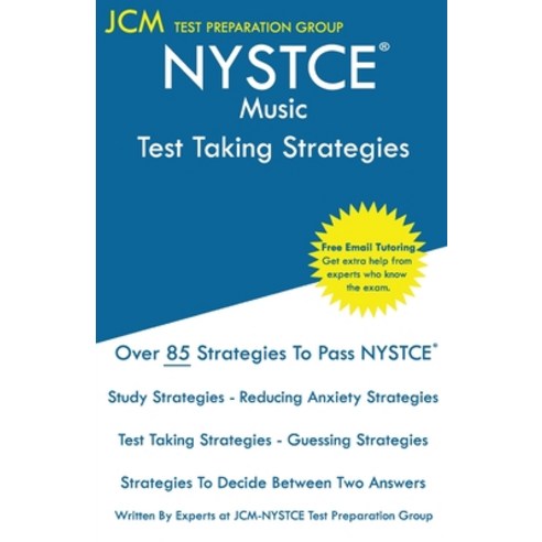 (영문도서) NYSTCE Music - Test Taking Strategies: NYSTCE 075 Exam - Free Online Tutoring - New 2020 Edit... Paperback, Jcm Test Preparation Group, English, 9781647689124