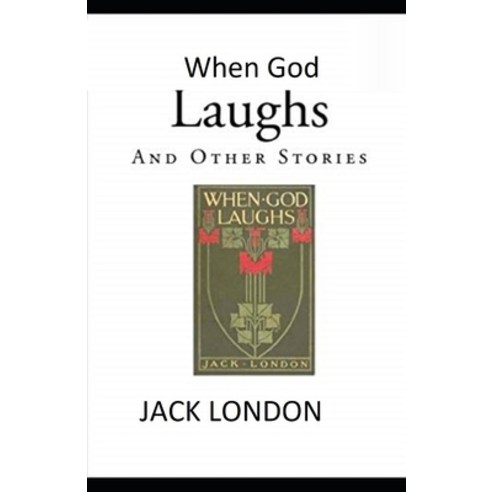 When God Laughs & Other Stories Illustrated Paperback, Independently Published, English, 9798563310162