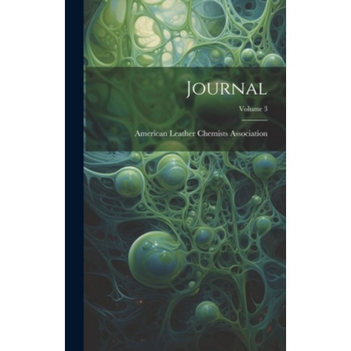 (영문도서) Journal; Volume 3 Hardcover, Legare Street Press, English, 9781020105890