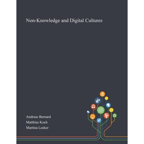 Non-Knowledge and Digital Cultures Paperback, Saint Philip Street Press, English, 9781013294020