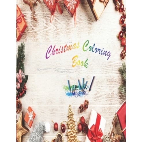 Christmas Coloring Book Paperback, Independently Published, English, 9798577235963