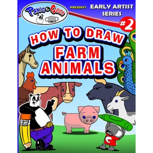 (영문도서) Panic and CoCo presents How To Draw Farm Animals Paperback, Lulu.com, English, 9781312570375