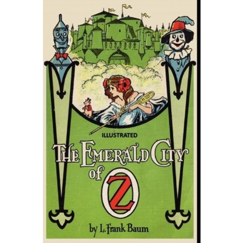 The Emerald City of Oz Illustrated Paperback, Independently Published