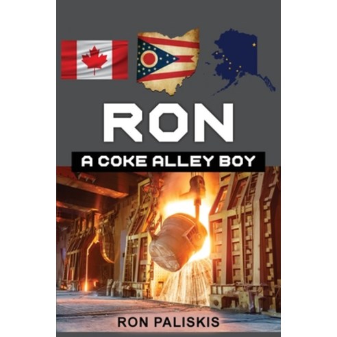(영문도서) Ron: A Coke Alley Boy Paperback, Dorrance Publishing Co., English, 9781649570260