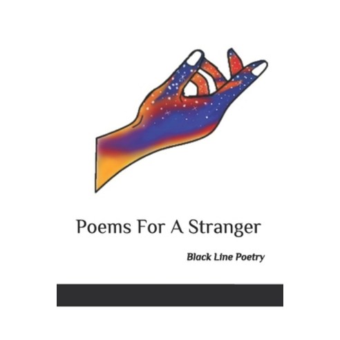 Poems For A Stranger Paperback, Independently Published