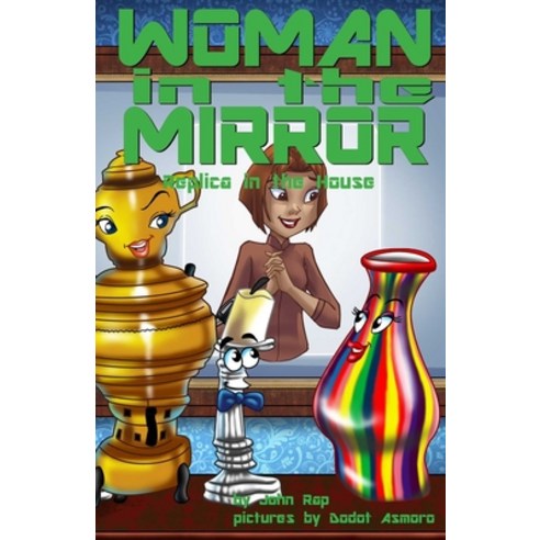 (영문도서) Woman in the Mirror: Replica in the House Paperback, Annadale Comics, English, 9781945582226
