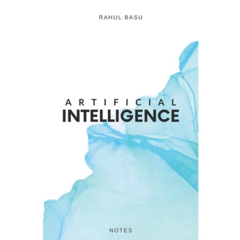 (영문도서) Artificial Intelligence - Notes Paperback, Rahul Basu, English, 9798223893295