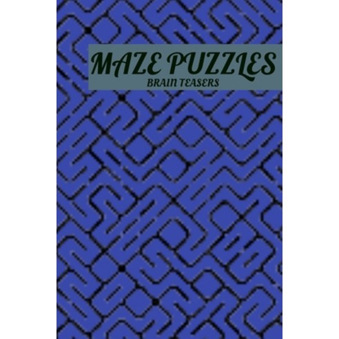 (영문도서) Maze Puzzle: Brain Teaser Paperback, Independently Published, English, 9798503584998