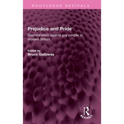 (영문도서) Prejudice and Pride: Discrimination against gay people in modern Britain Hardcover, Routledge, English, 9781032404042
