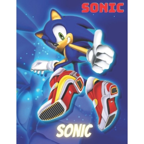 Sonic: Coloring Book for Kids and Adults with Fun Easy and Relaxing Paperback, Independently Published, English, 9798703964644