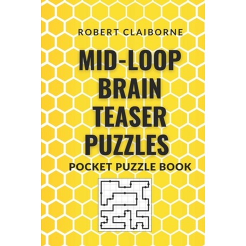 (영문도서) Mid-Loop Brain Teaser Puzzles: Pocket Puzzle Book Paperback, Independently Published, English, 9798363777387