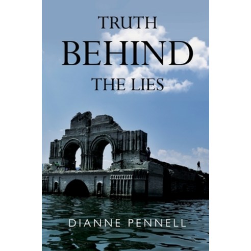 (영문도서) Truth Behind the Lies Paperback, Olympia Publishers, English, 9781800744103