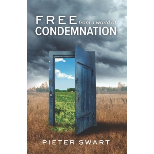 Free from a World of Condemnation Paperback, Independently Published, English, 9798589396638