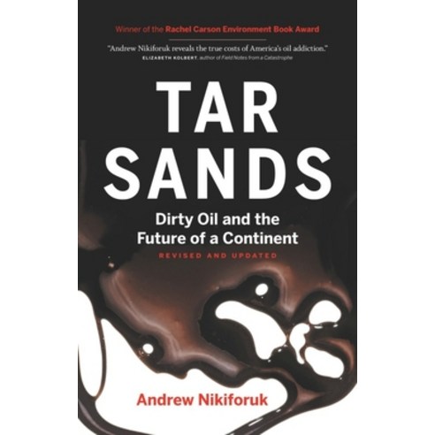 (영문도서) Tar Sands: Dirty Oil and the Future of a Continent Paperback, Greystone Books, English, 9781553655558