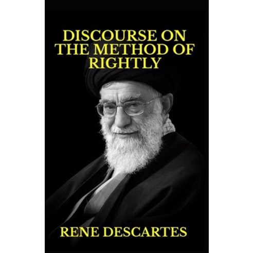 Discourse on the Method: illustrated edition Paperback, Independently Published, English, 9798745022647