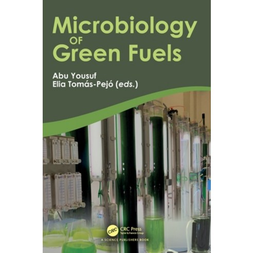 (영문도서) Microbiology of Green Fuels Hardcover, CRC Press, English, 9780367773915