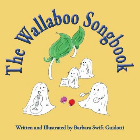 (영문도서) The Wallaboo Songbook Paperback, Sag Books Design, English, 9780999704561