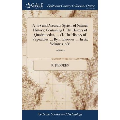 (영문도서) A new and Accurate System of Natural History; Containing I. The History of Quadrupedes ... V... Hardcover, Gale Ecco, Print Editions, English, 9781379369233