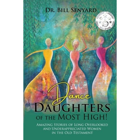 (영문도서) Dance Daughters of the Most High! Paperback, Dikaio Press, English, 9798990344143
