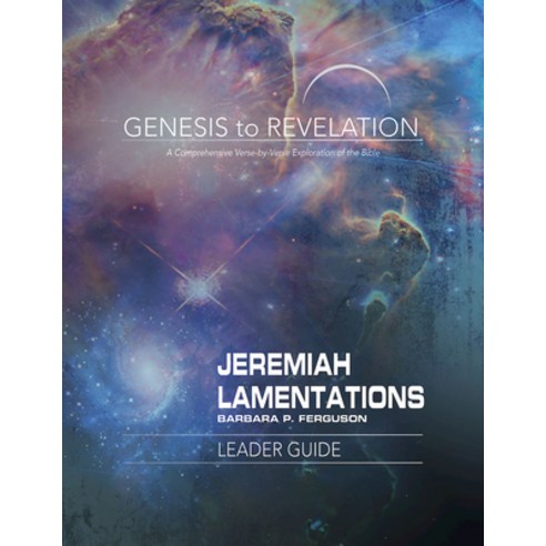 Genesis to Revelation: Jeremiah Lamentations Leader Guide: A Comprehensive Verse-By-Verse Explorati... Paperback, Abingdon Press, English, 9781501855740
